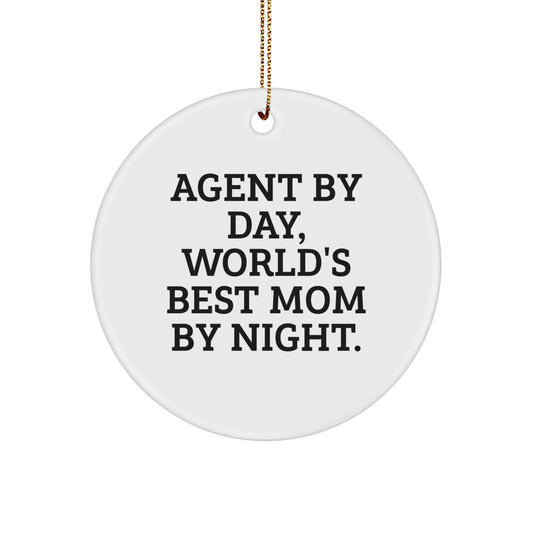 Funny Agent Gifts from Mom, Christmas Unique Circle Ornament, Agent By Day, World's Best Mom By Night. - White Circle Shaped MDF Wood with Sublimation Print - Image 1