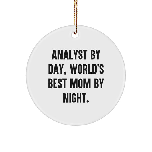 Funny Analyst Mom Christmas Circle Ornament Gifts from Mom to Men, Women, or Family - 'Analyst By Day, World's Best Mom By Night.' - Image 1