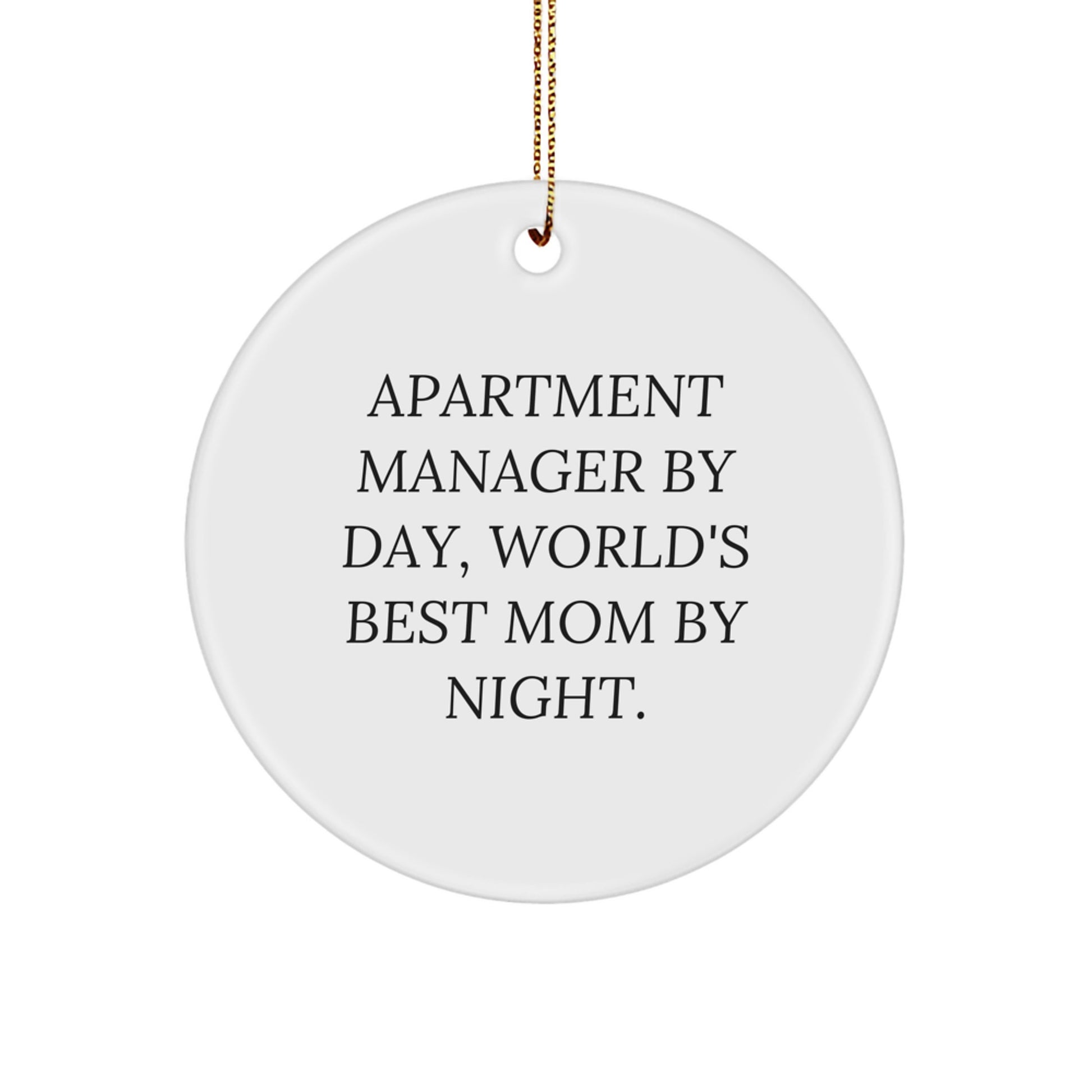 Funny Quote Christmas Unique Gifts from Family to Apartment Manager, World's Best Mom Circle Ornament, Unique Apartment Manager Gifts by Day Christmas Decorations - Image 1