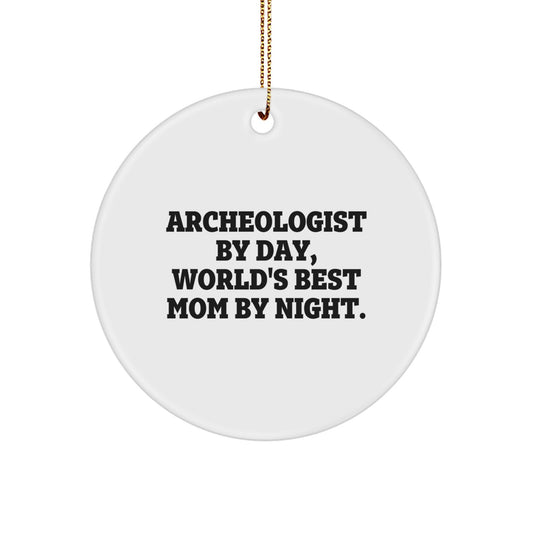 Funny Archeologist Gifts for Men, Gifts from Mom, Archeologist Circle Ornament, White, Christmas Unique Gifts for Archeologist Friends - Image 1