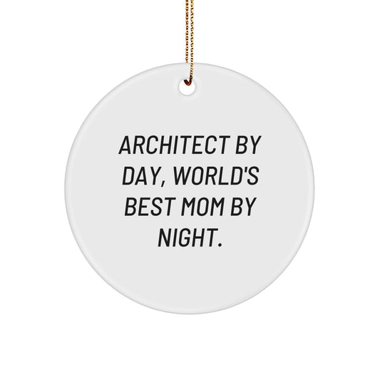 Funny Architect Gifts from Mom for World's Best Dad Architect by Day, Circle Ornament, Christmas Unique Decorations - Image 1
