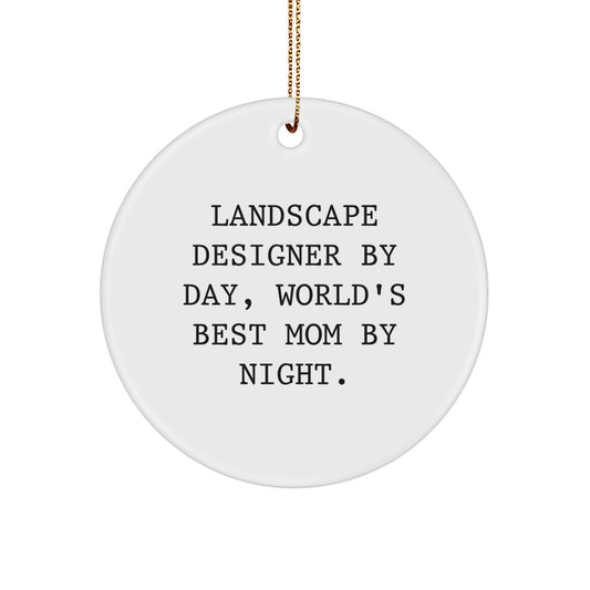 Funny Mom Landscape Designer Circle Ornament Gifts from Family for Christmas Unique - Image 1
