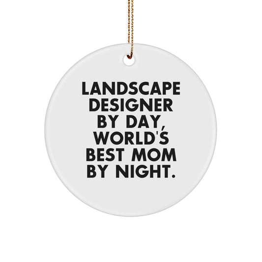Funny Landscape Designer Circle Ornament Gifts from Friends - World's Best Mom Christmas Memorable Present for Women - Image 1