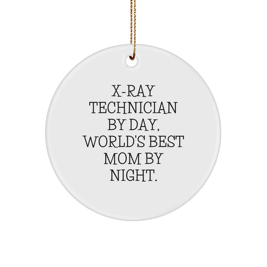 X-Ray Technician Gifts, Funny Quotes Circle Ornament, Gifts from Mom to X-Ray Technician, X-Ray Technician By Day, World's Best Mom By Night, Christmas Unique Gifts - Image 1