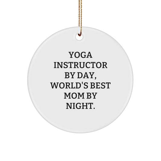 Funny Quote Yoga Instructor Circle Ornament Gifts from Family for Christmas Unique Gifts - Image 1