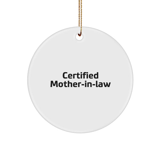 Funny Quotes about Mother-in-Law Gifts for Her - Certified Mother-in-Law Circle Ornament, Christmas Unique Gifts from Family, Friends, Women, and Men - Image 1