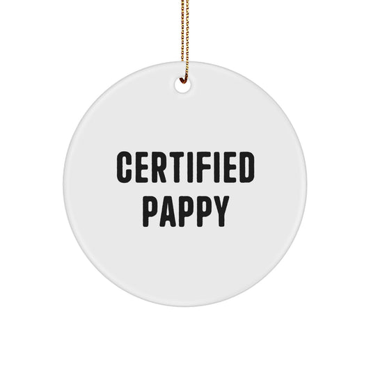 Funny Pappy Gifts - Circle Ornament, 'Life is Better with Pappy' Quote, White, Christmas Unique Ornaments for Decorations - Image 1