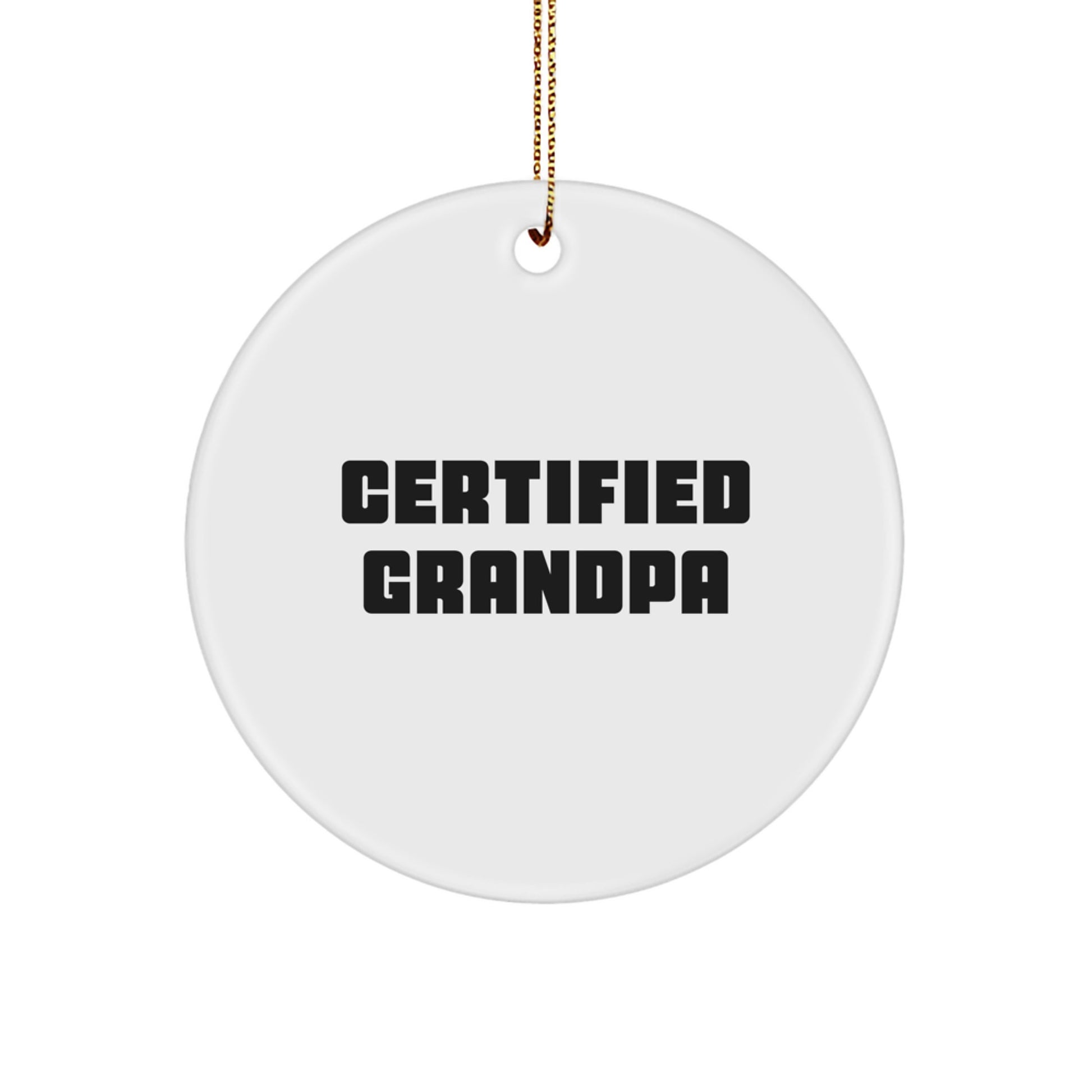 Funny Grandpa Gifts for Him, Certified Grandpa Circle Ornament with Vibrant Holiday Design, Gifts from Family for Grandpa's Christmas Unique Decor - Image 1