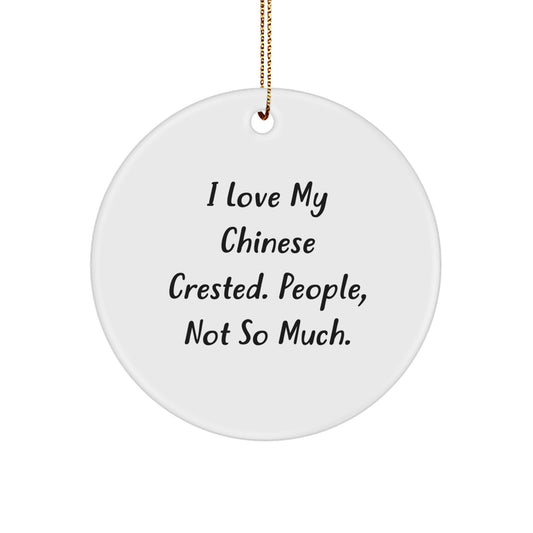 Funny Chinese Crested Dog Circle Ornament Gifts from Friends for Chinese Crested Dog Lover Christmas Unique Gifts - Image 1