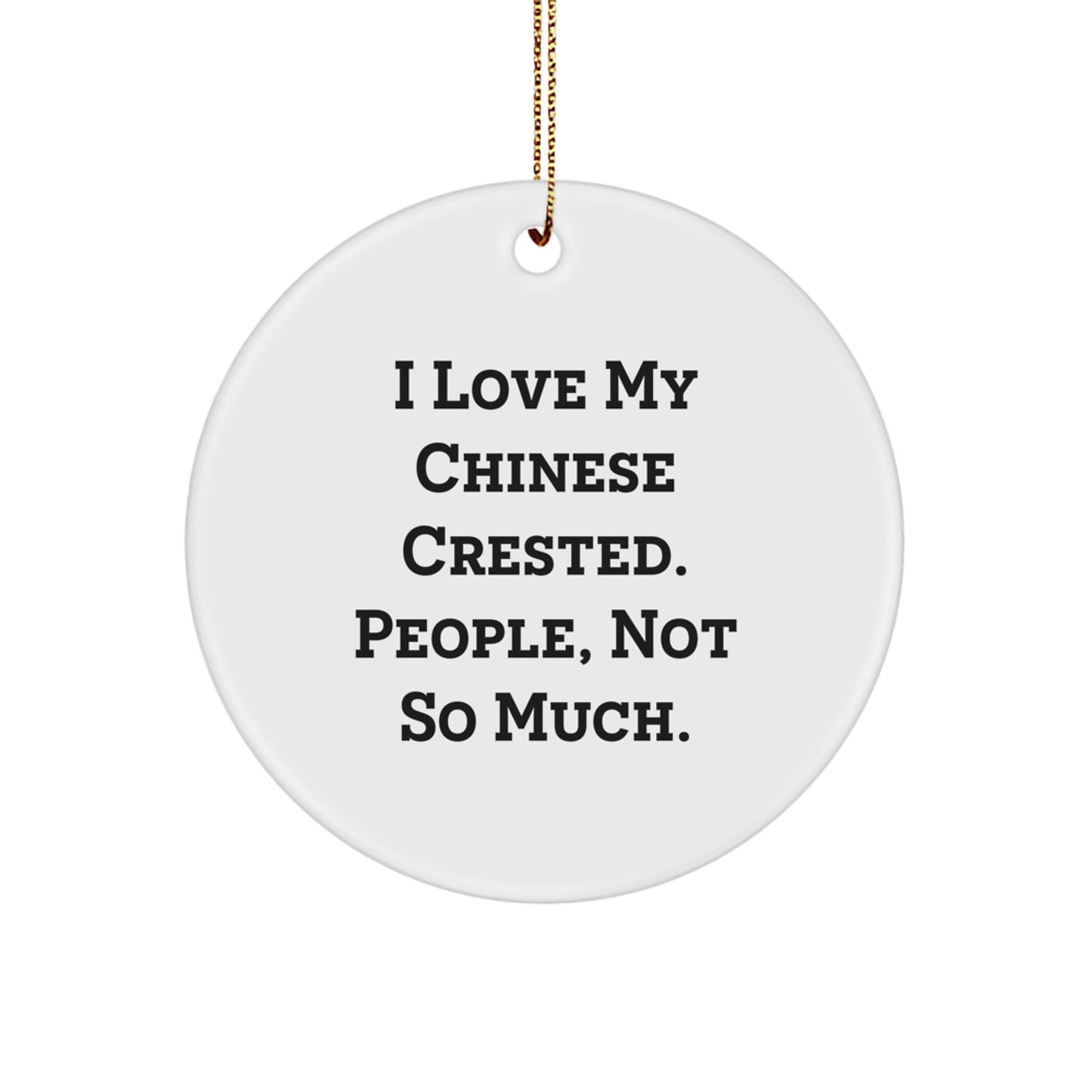 Funny Chinese Crested Dog Circle Ornament, Christmas Unique Gifts from Friends, for Chinese Crested Dog Lovers - Image 1