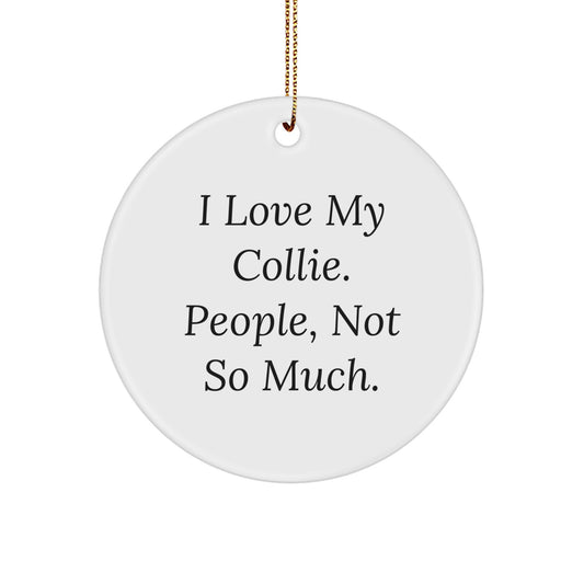Funny Collie Dog Lover Gifts from Friends to Family - Circle Ornament with White Color, Christmas Decoration - Image 1