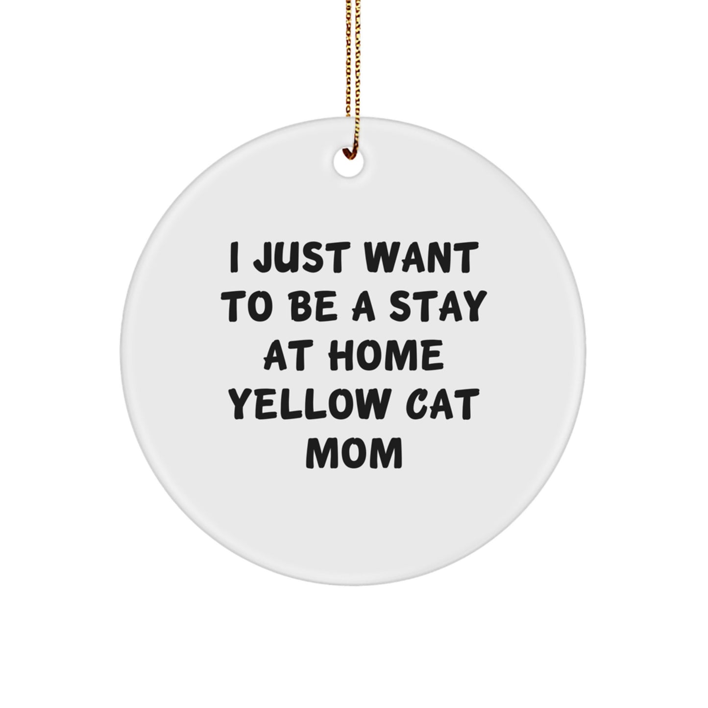 Funny Yellow Cat Gifts from Mom for Stay at Home Yellow Cat Mom Circle Ornament - White Circle Shaped Christmas Unique Gifts - Image 1