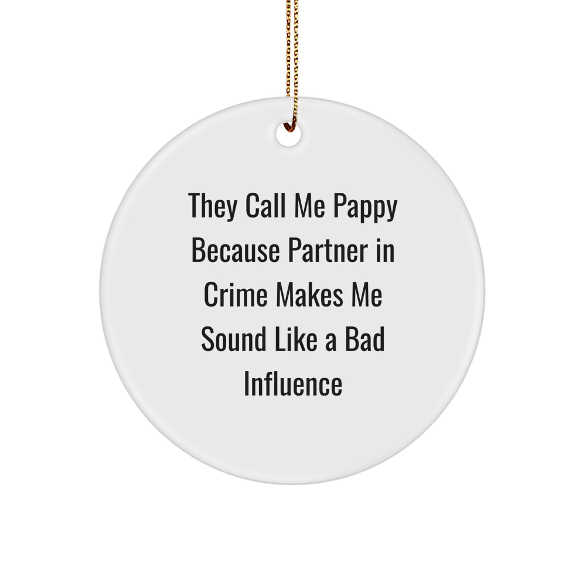 Pappy's Circle Ornament, Funny Quote Gifts from Friends, Christmas Unique Pappy Gifts for Him - Image 1