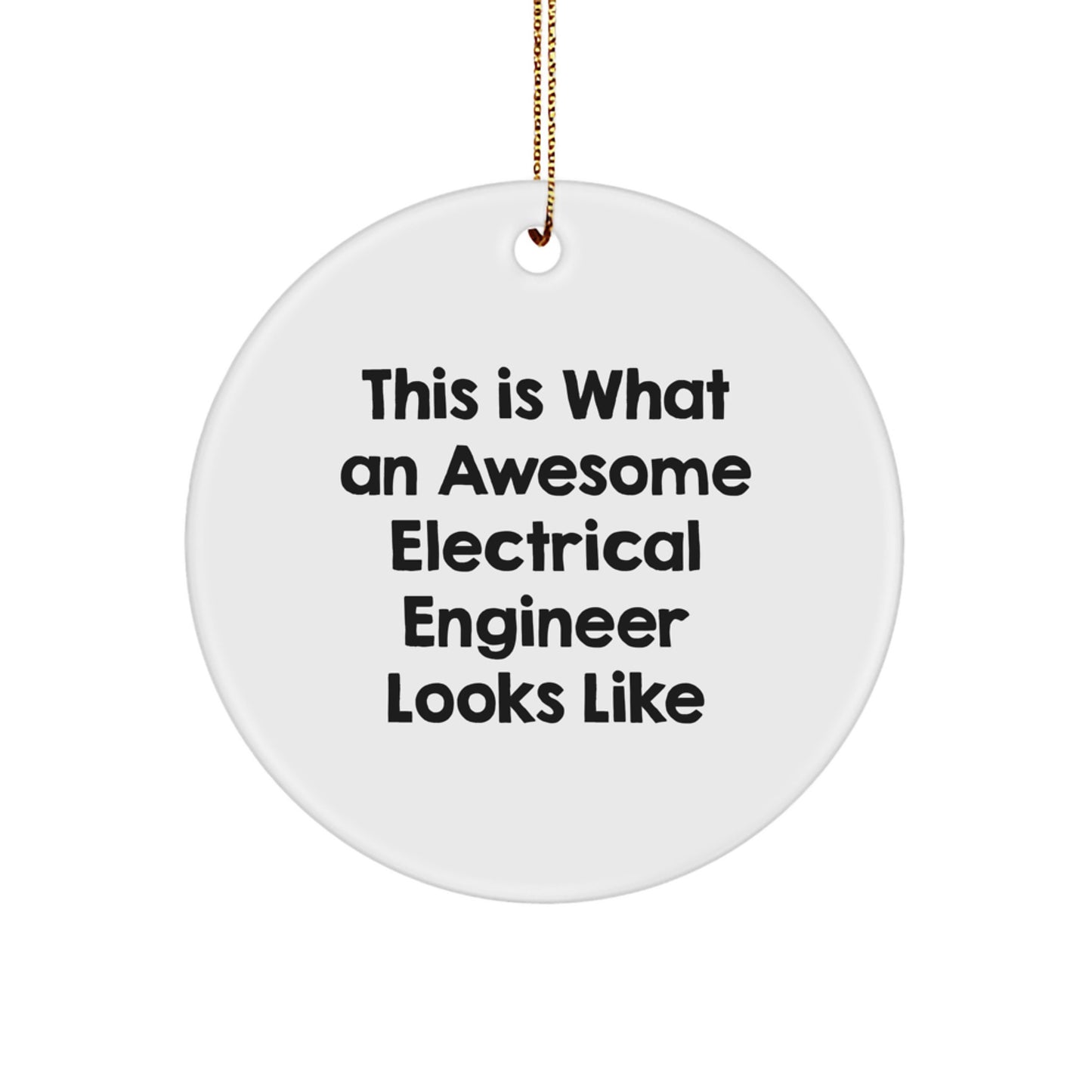 Funny Electrical Engineer Gifts, Unique Circle Ornaments for Men, Women, Coworkers, Friends, Christmas Unique Gifts from Electrical Engineer - Image 1