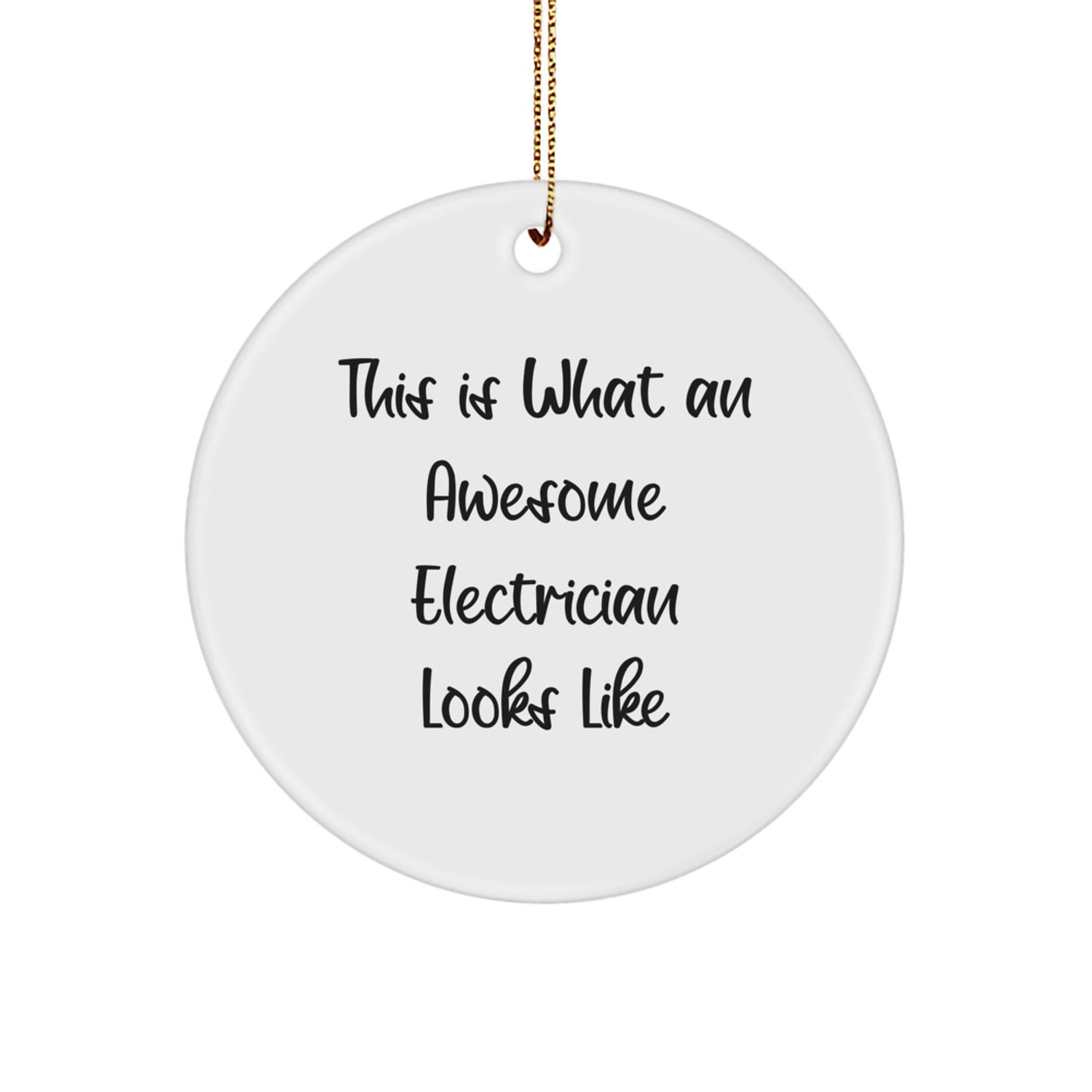 Funny Electrician Gifts, Christmas Unique Gifts from Friends or Family for Electrician, This Is What An Awesome Electrician Looks Like Circle Ornament - Image 1