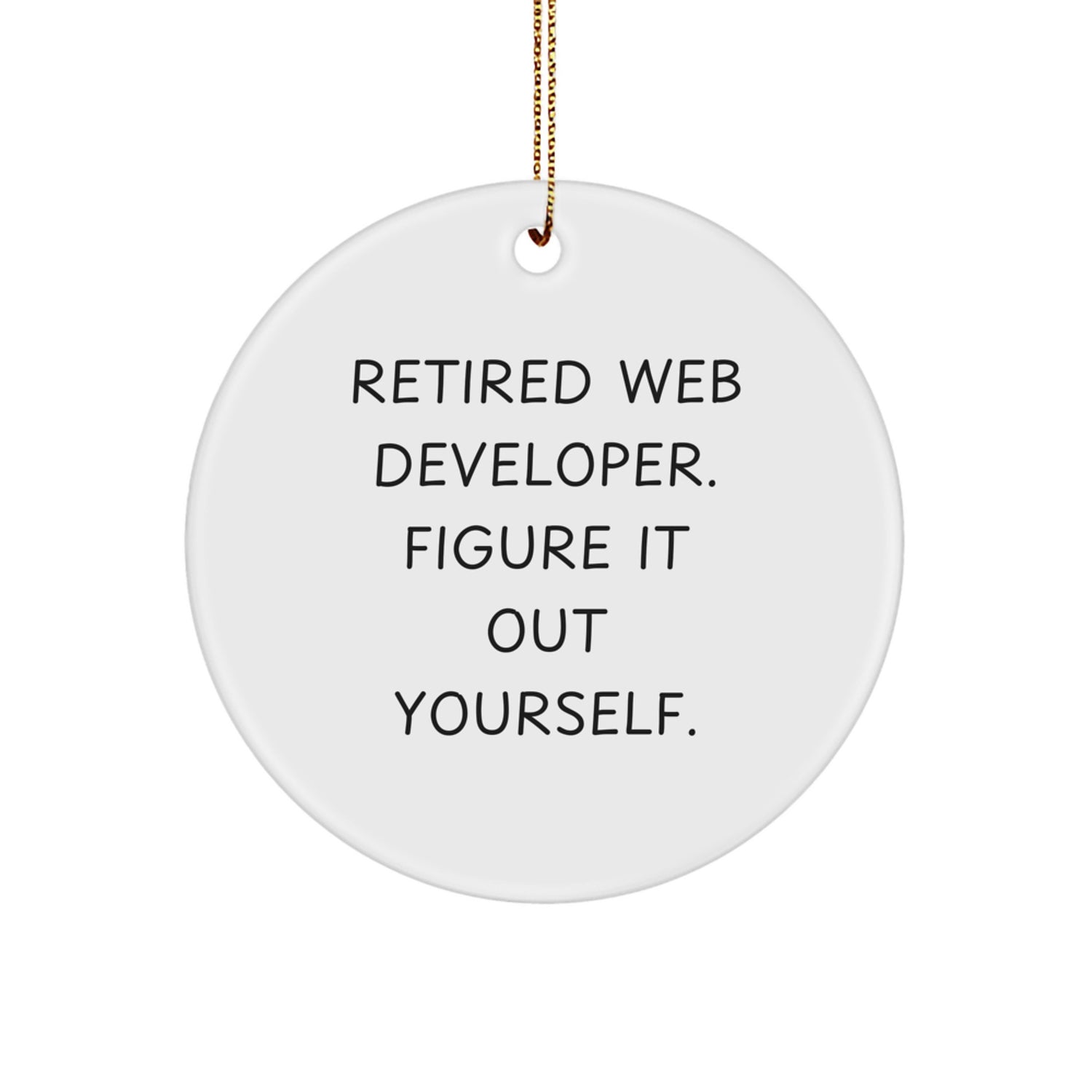 Web Developer Gift from Friends Unique Circle Ornament Inspirational Quote for Men Women Coworkers Family - Image 1