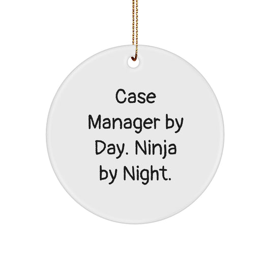 Funny Case Manager Circle Ornament Gifts from Friends, Christmas Unique Gifts for Case Manager, Circle Ornament with Quote 'Case Manager By Day. Ninja By Night.' - Image 1