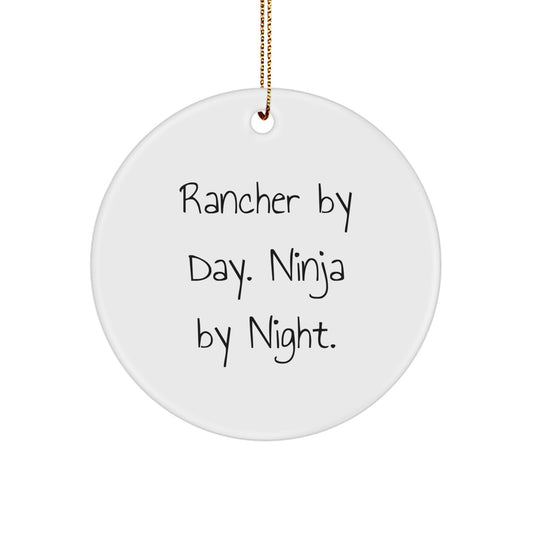 Rancher Gifts from Men to Friends - Funny Rancher By Day. Ninja By Night. Circle Ornament for Christmas - Image 1