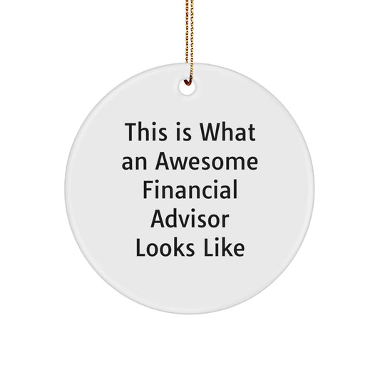 Funny Financial Advisor Gifts for Men from Awesome Friends - This Is What An Awesome Financial Advisor Looks Like Christmas Ornament - Image 1