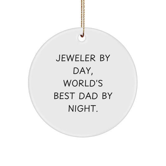Jeweler Gifts from Men for World's Best Dad Circle Ornament, Funny Quote, Christmas Unique Gifts - Image 1