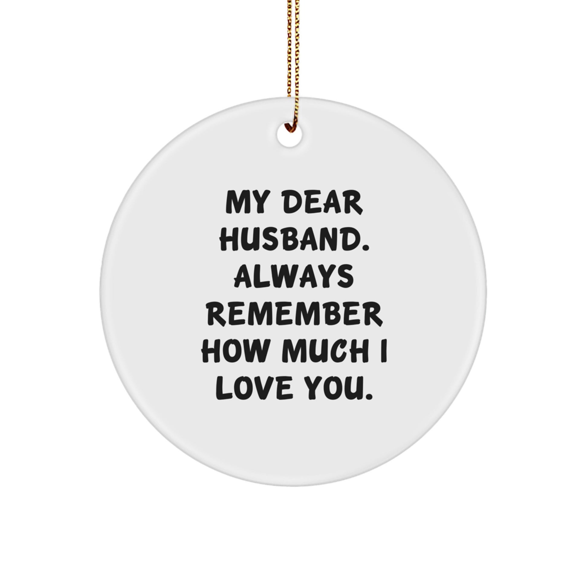 Funny Husband Quotes Gifts from Women to Men Husband Circle Ornament Christmas Unique - Image 1