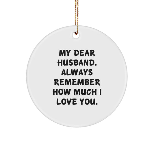 Funny Husband Quotes Gifts from Women to Men Husband Circle Ornament Christmas Unique - Image 1