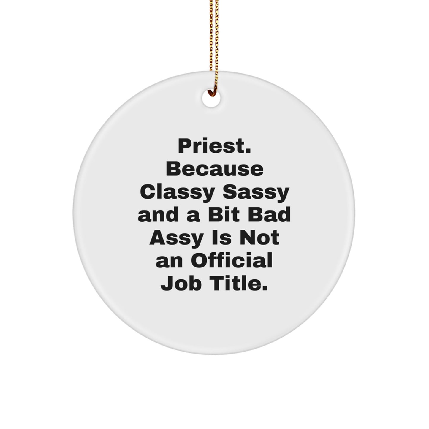 Funny Priest Gifts for Men, Unique Circle Ornament, Inspirational Quote - Gifts from Family, Priestly Humor, Christmas Unique Gifts - Image 1
