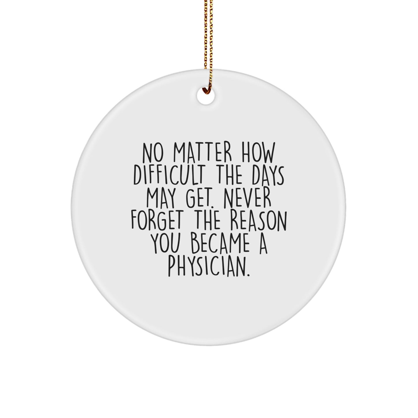 Funny Physician Circle Ornaments Inspirational Gifts from Men to Friends and Family for Christmas Unique - Image 1