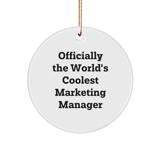 Funny Marketing Manager Gifts for Him, Officially the World's Coolest Marketing Manager Christmas Unique Gifts from Friends, Circle Ornament for Men, White - Image 1
