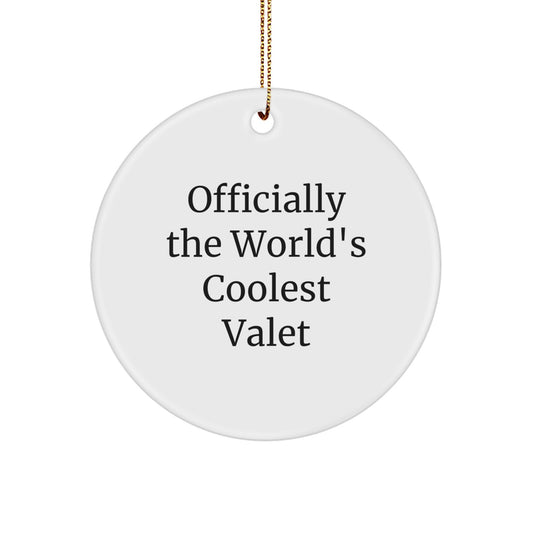 Funny Christmas Unique Gifts from Family for Valet - Officially The World's Coolest Valet Circle Ornament - Image 1