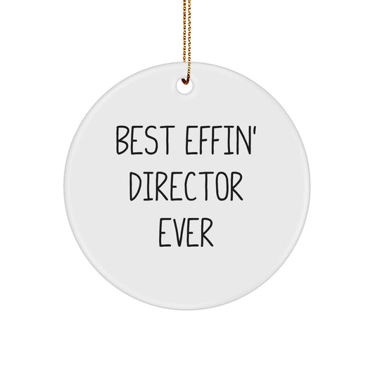 Funny Director Gifts from Friends - 'Best Effin' Director Ever' Christmas Circle Ornament for Director - Image 1