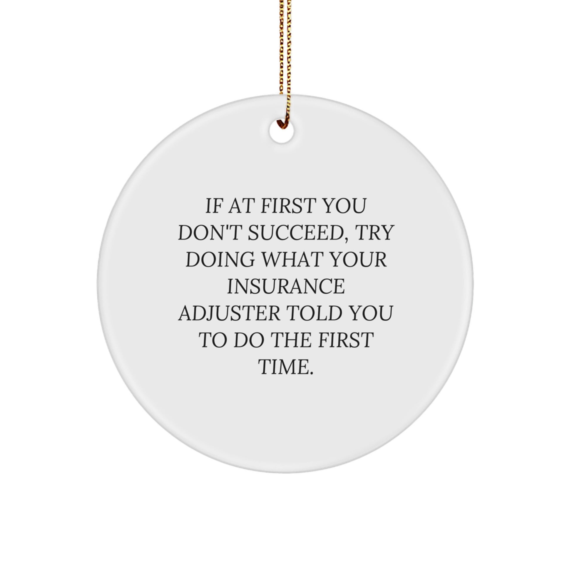 Funny Gifts from Friends and Family - Insurance Adjuster Humor Circle Ornament, Christmas Unique Gifts for Insurance Adjuster Men and Women - Image 1