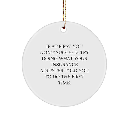Funny Gifts from Friends and Family - Insurance Adjuster Humor Circle Ornament, Christmas Unique Gifts for Insurance Adjuster Men and Women - Image 1