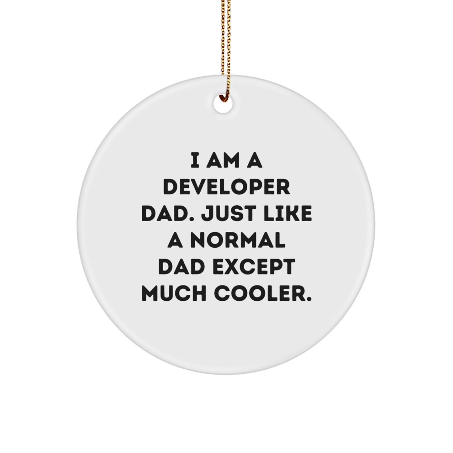 Christmas Unique Gifts for Developer Dad - Funny Dev Circle Ornament with Gold Cord - Image 1
