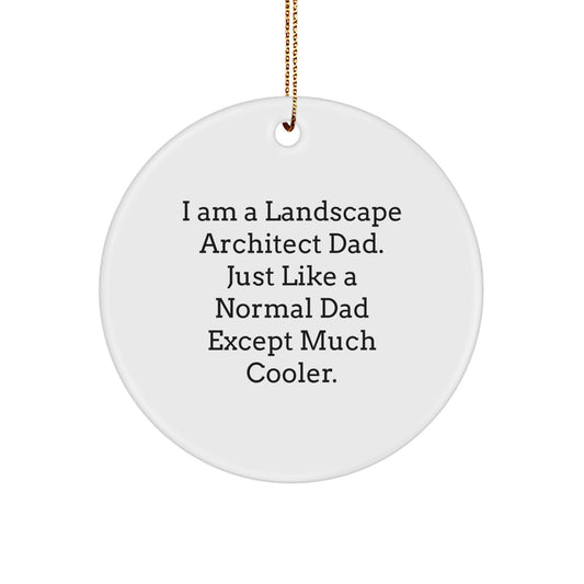 Funny Landscape Architect Gifts from Dad to Son Christmas Circle Ornament for Happy Kids - Image 1