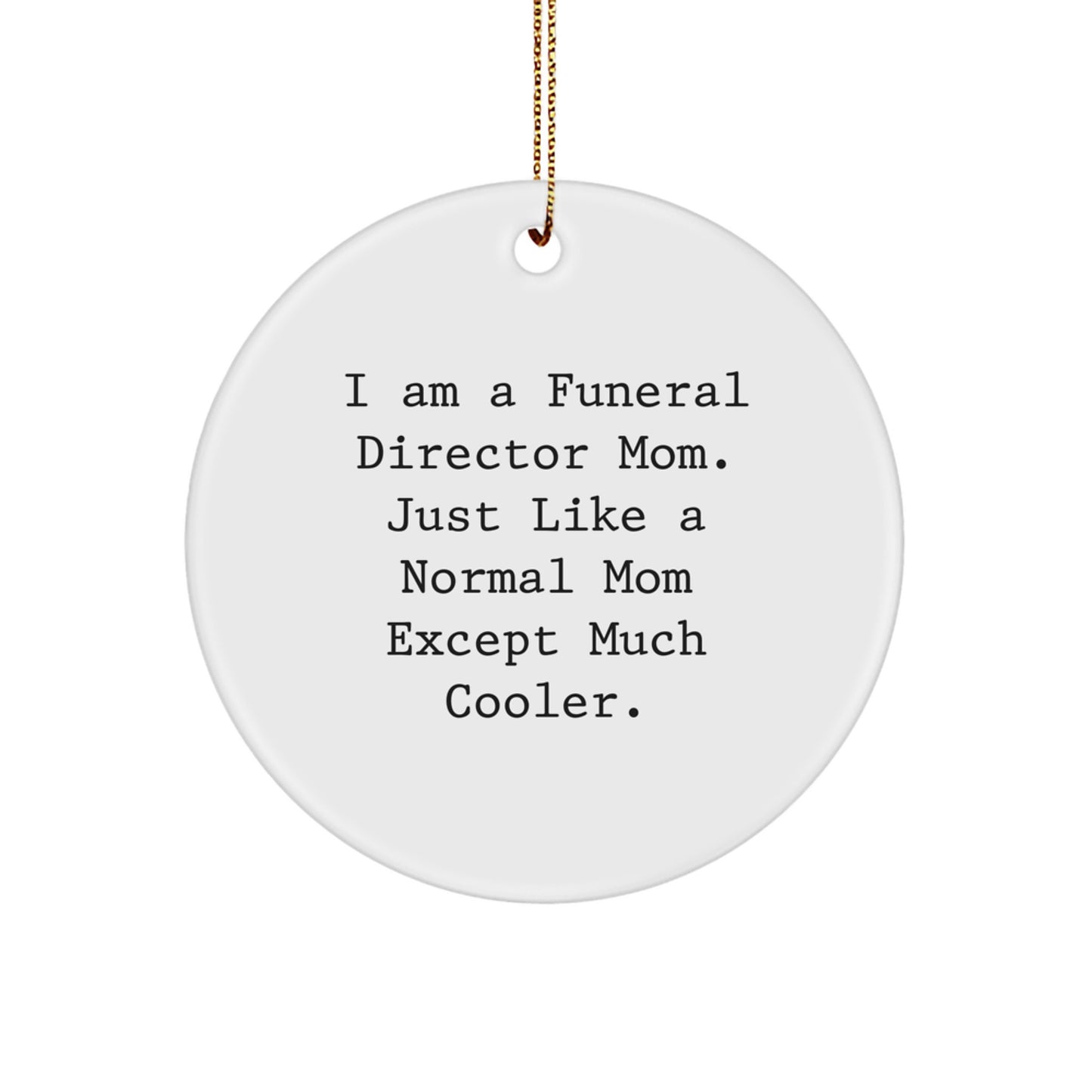 Funny Funeral Director Circle Ornaments Gifts from Family - Unique Christmas Ornaments for Funeral Director - Image 1