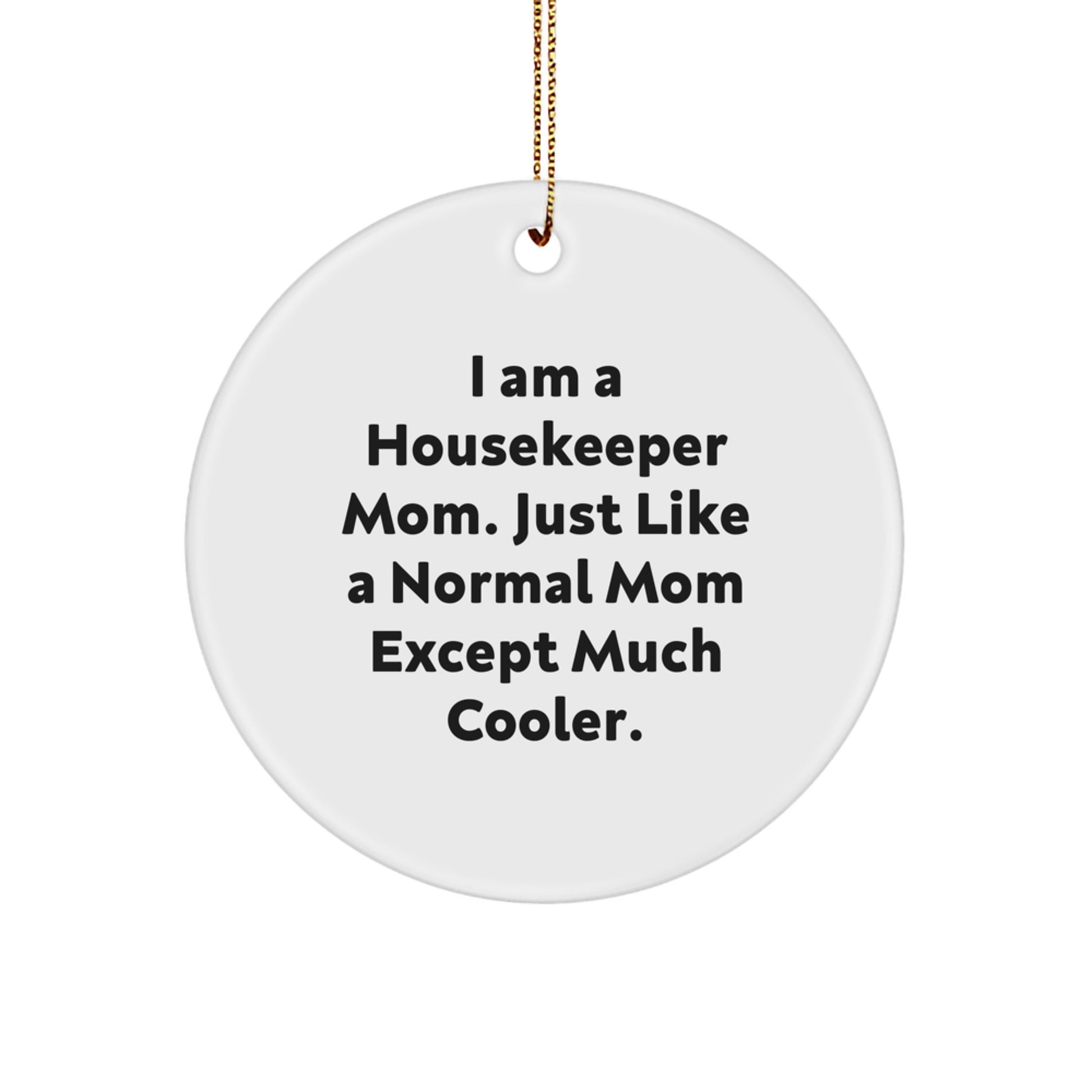 Unique Housekeeper Mom Gifts from Friends Funny Christmas Ornaments for Housekeeper - Image 1