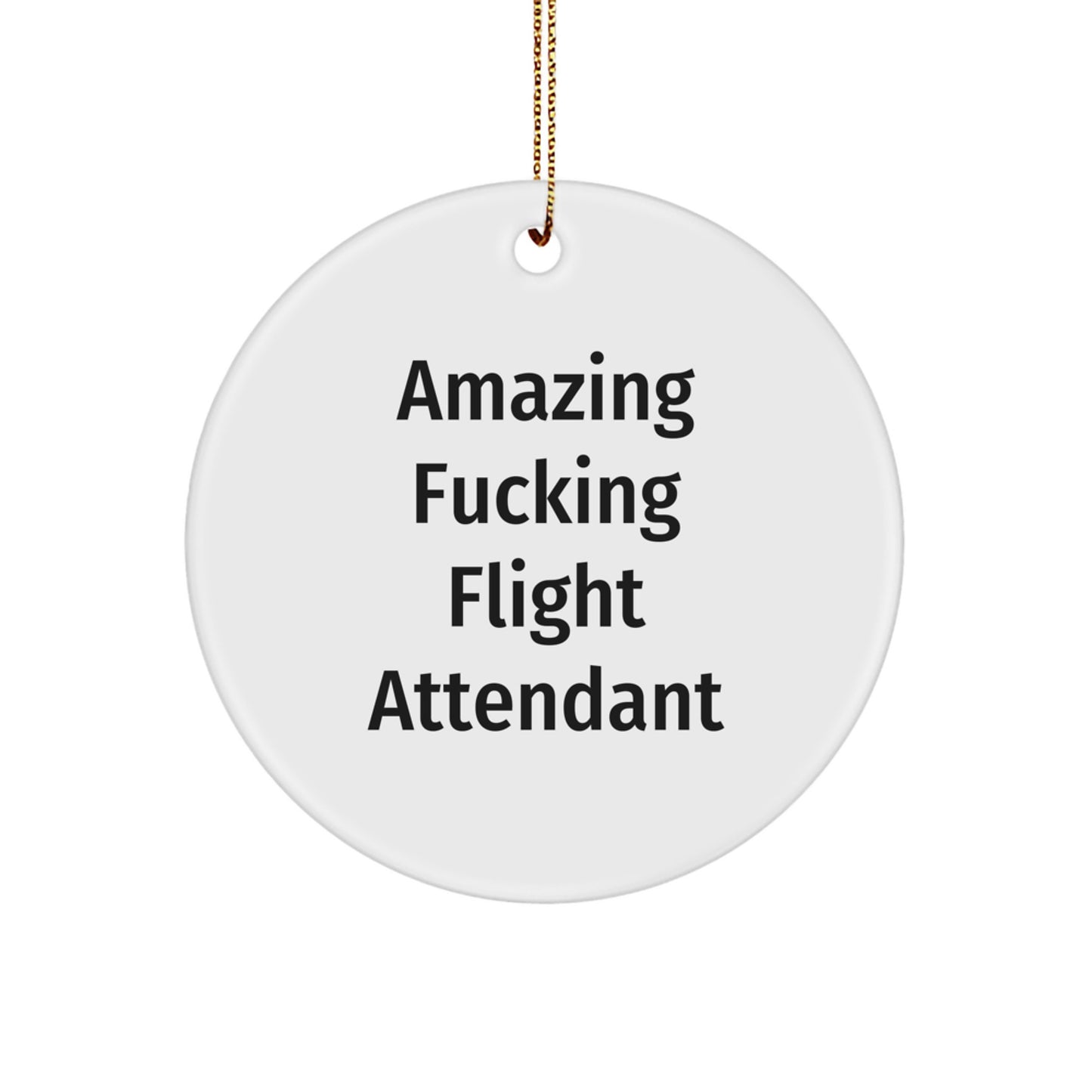 Funny Flight Attendant Gifts from Men to Coworkers, Christmas Unique Circle Ornament - Image 1