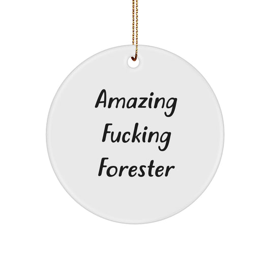 Funny Gifts from Men for Forester, Christmas Circle Ornament, Amazing F--king Forester Quote, Forester Lover - Image 1