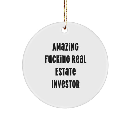 Funny Real Estate Investor Gifts, Unique Circle Ornament for Friends and Family, 'Amazing F--king Real Estate Investor', Christmas Decorations from Men - Image 1