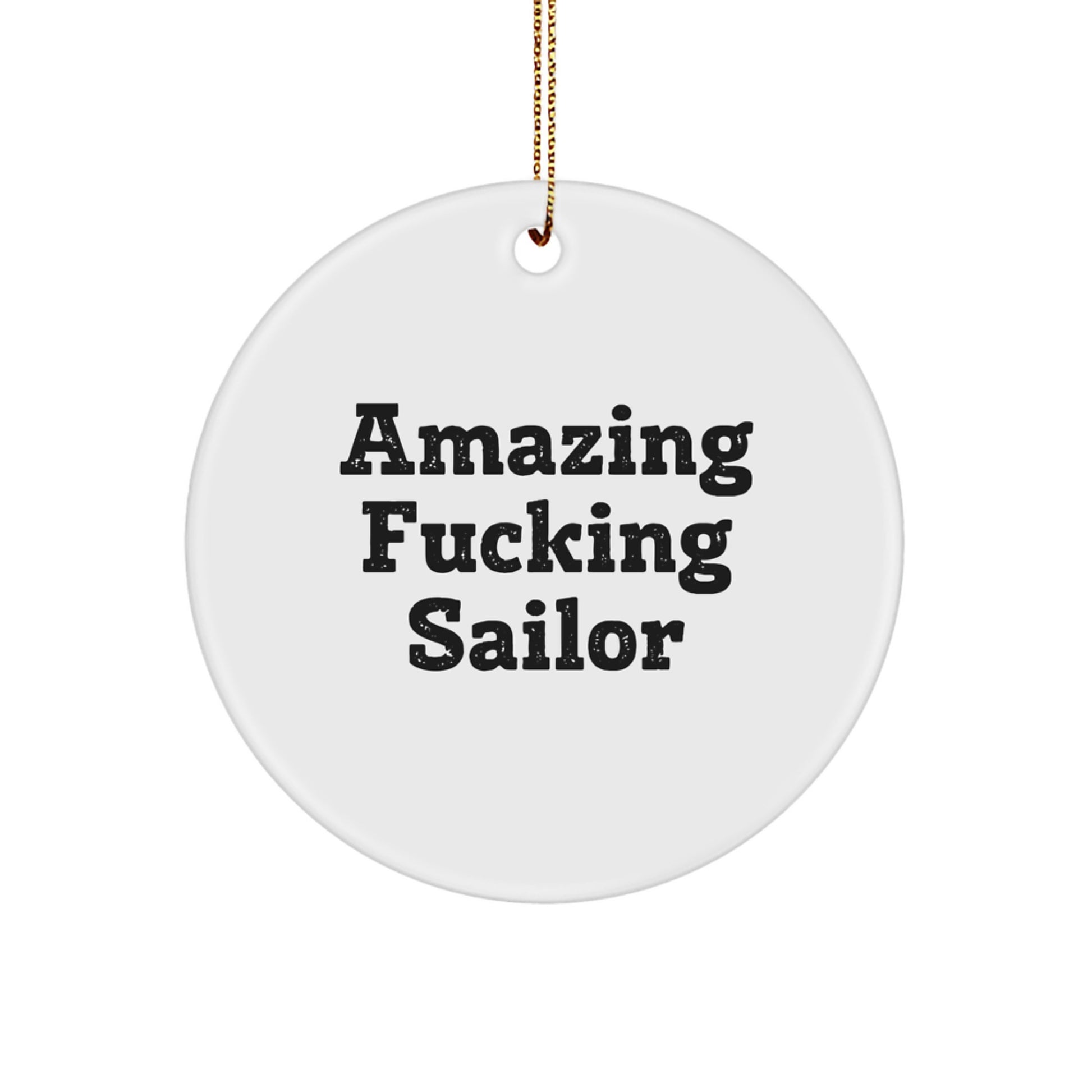 Funny Sailor Gifts, Amazing Circle Ornament for Sailor, Christmas Unique Presents from Friends - Image 1