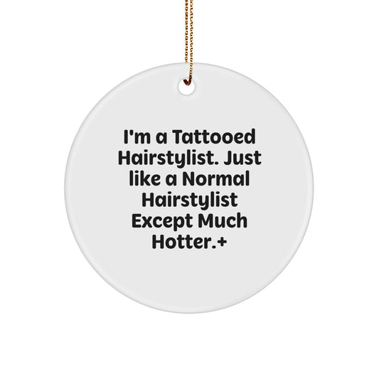 Funny Hairstylist Gifts from Friends, Unique Circle Ornament for Christmas Unique Gifts, Gift for Hairstylist - Image 1