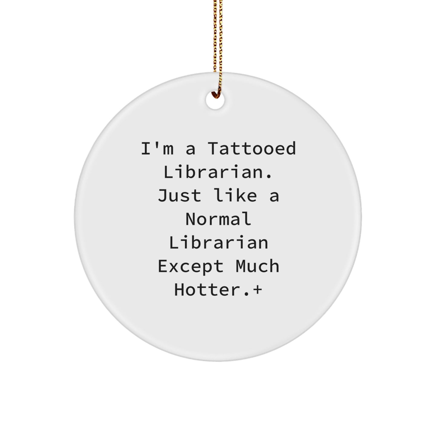 Funny Librarian Circle Ornament, Gifts from Friends to Librarian, Unique Christmas Ornaments for Librarian - Image 1