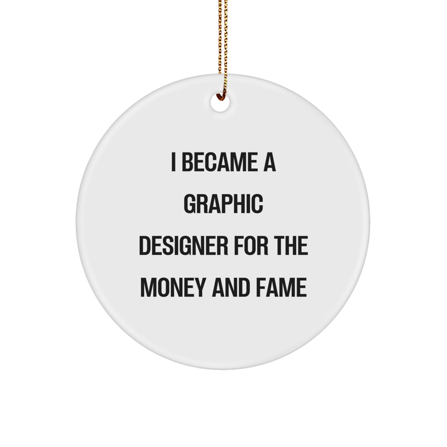 Funny Graphic Designer Gifts for Him from Men - Christmas Unique Circle Ornament with Inspirational Quote - Graphic Designer Lover Men's Birthday Unique Gift - Image 1
