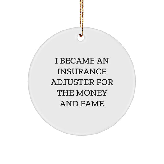 Funny Quote Circle Ornament for Insurance Adjuster, Christmas Unique Gifts from Men to Friends - Image 1