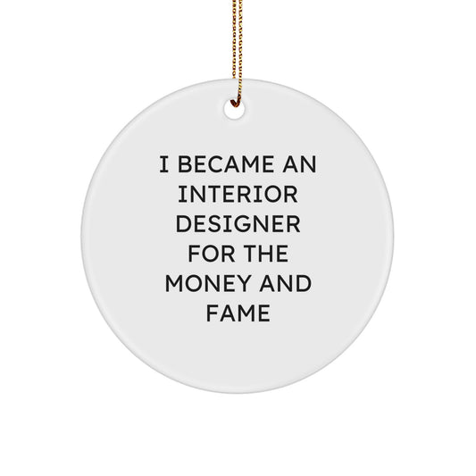 Funny Interior Designer Christmas Circle Ornament Gifts from Friends and Family, Inspirational Quote, Perfect for Interior Designer Gifts - Image 1