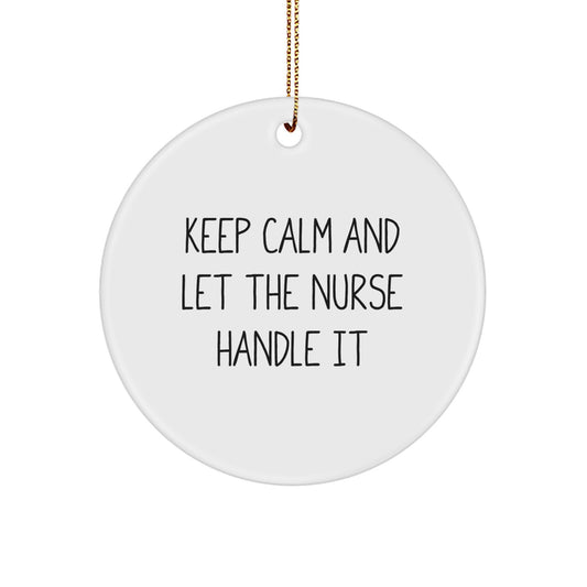 Funny Nurse Gifts from Friends - Keep Calm Circle Ornament for Christmas Unique Gifts to Nurses - Image 1