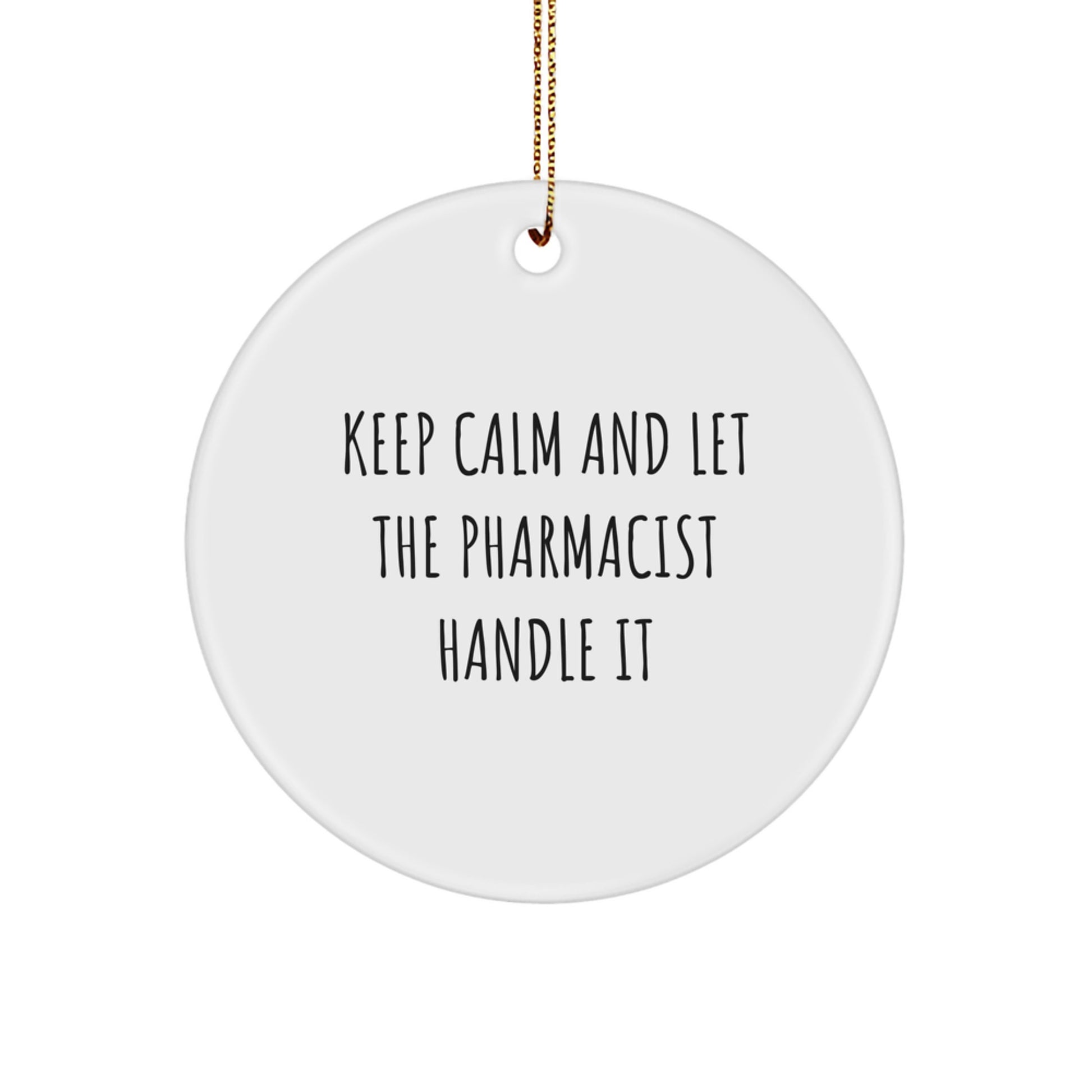 Pharmacist Inspired Gifts from Friends and Family - Funny Circle Ornament for Christmas Unique Gifts - Image 1