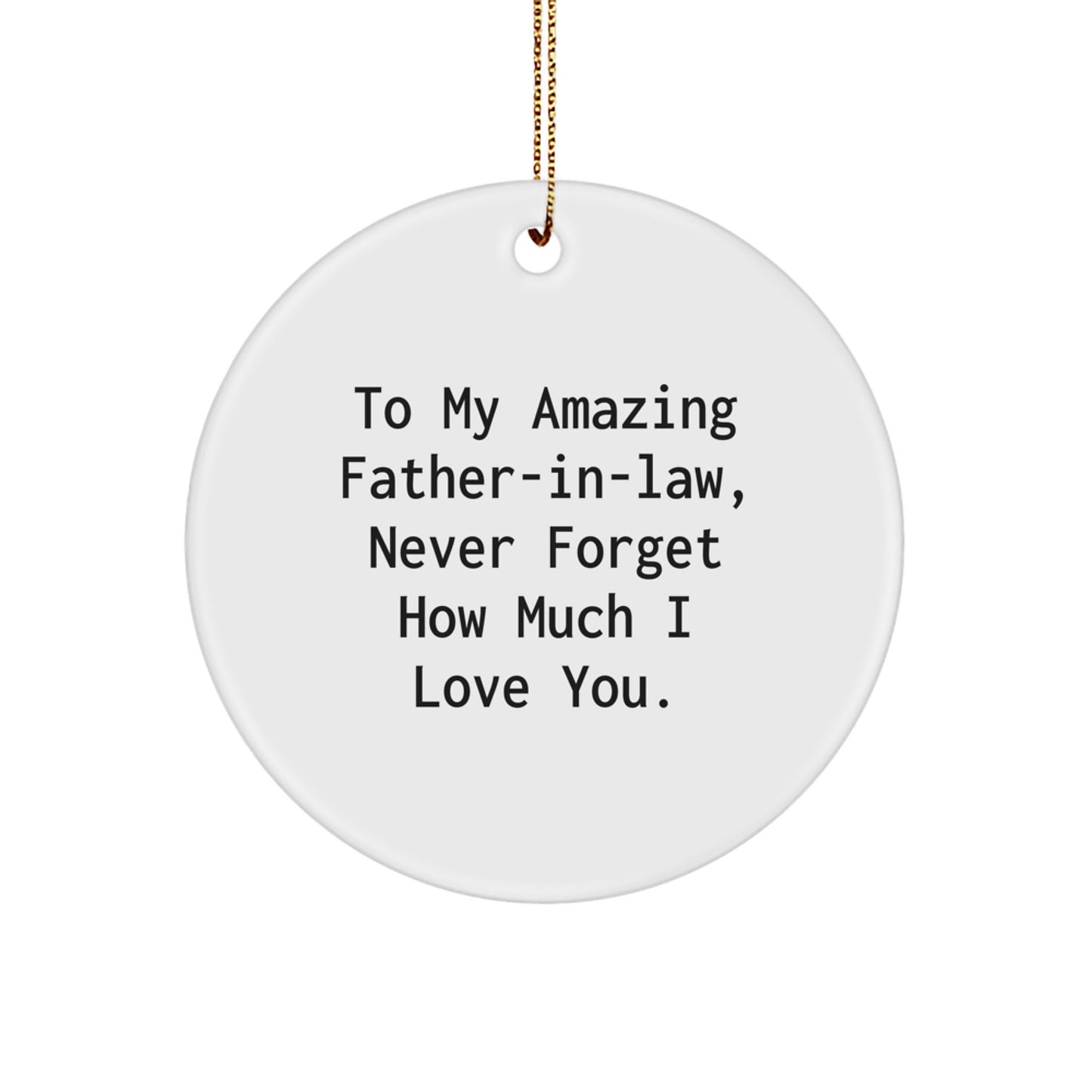 Funny Father-in-law Gifts for Men, Unique Circle Ornament, 'To My Amazing Father-in-law', Christmas Unique Gifts from Family - Image 1