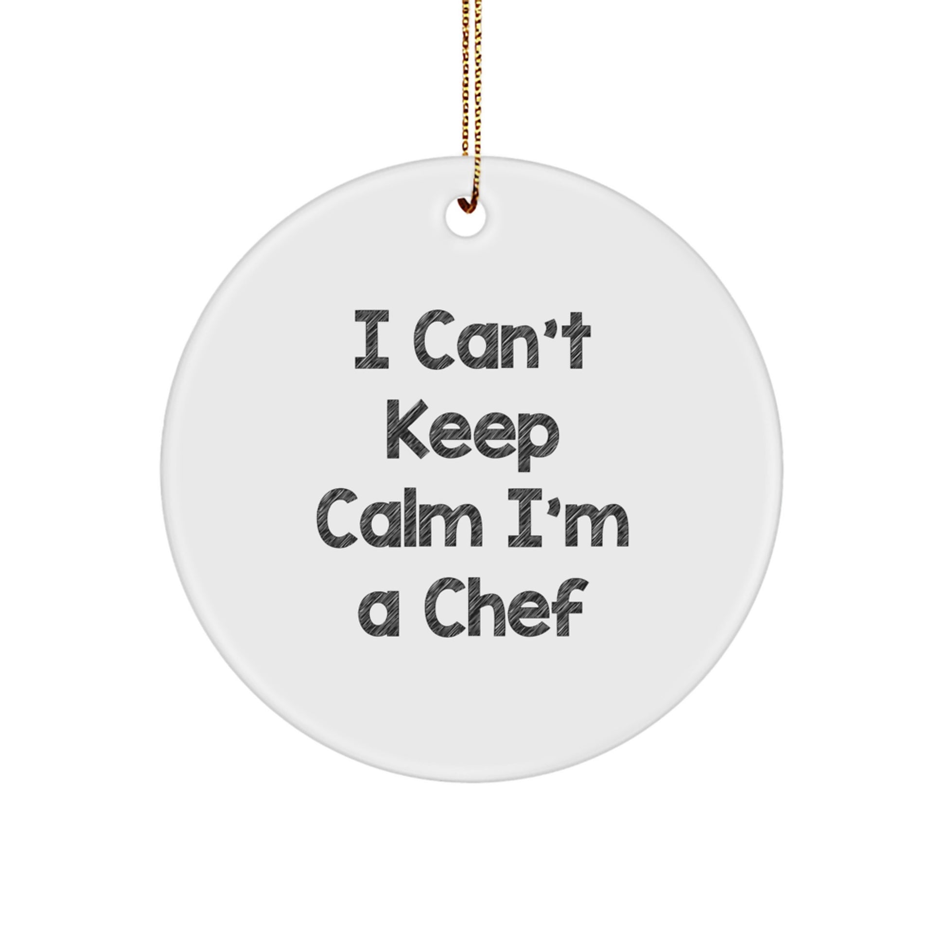 Funny I'm a Chef Circle Ornament, Christmas Unique Gifts for Chef, Funny Chef Gifts from Friends and Family - Image 1